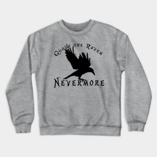 Nevermore Crewneck Sweatshirt